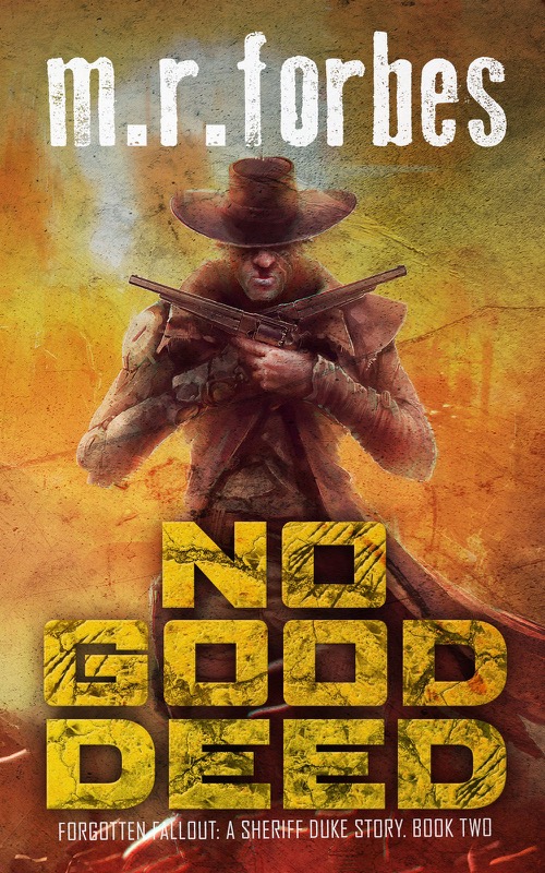 No Good Deed